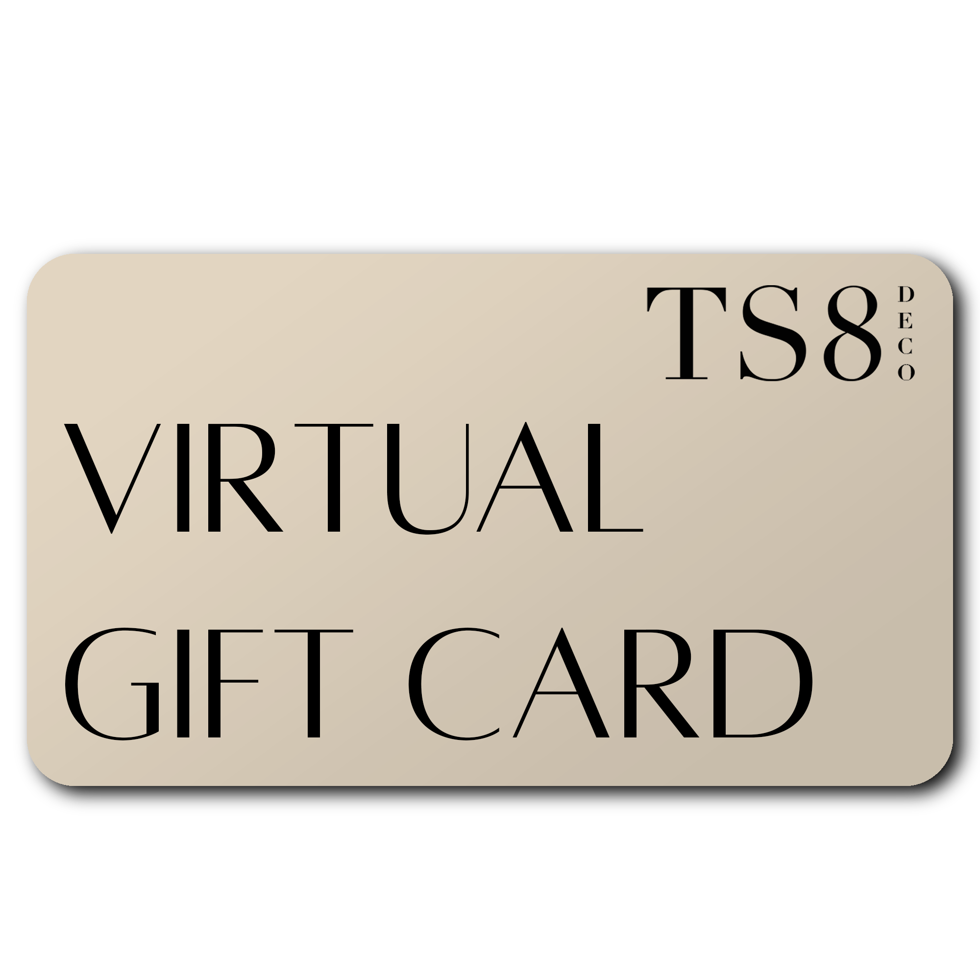 TS8 Virtual Gift Card